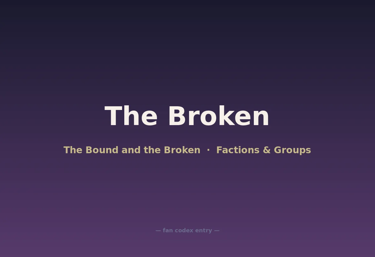 The Broken