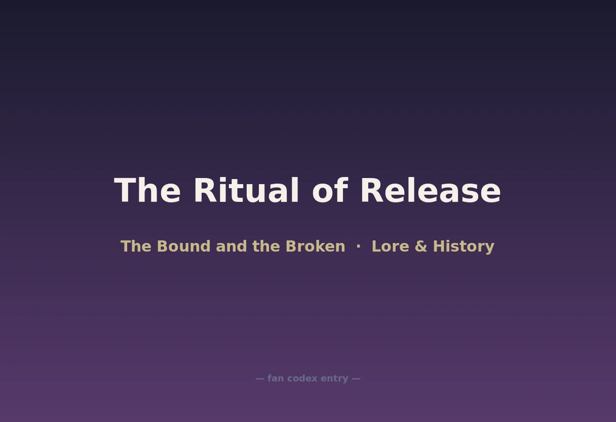 The Ritual of Release