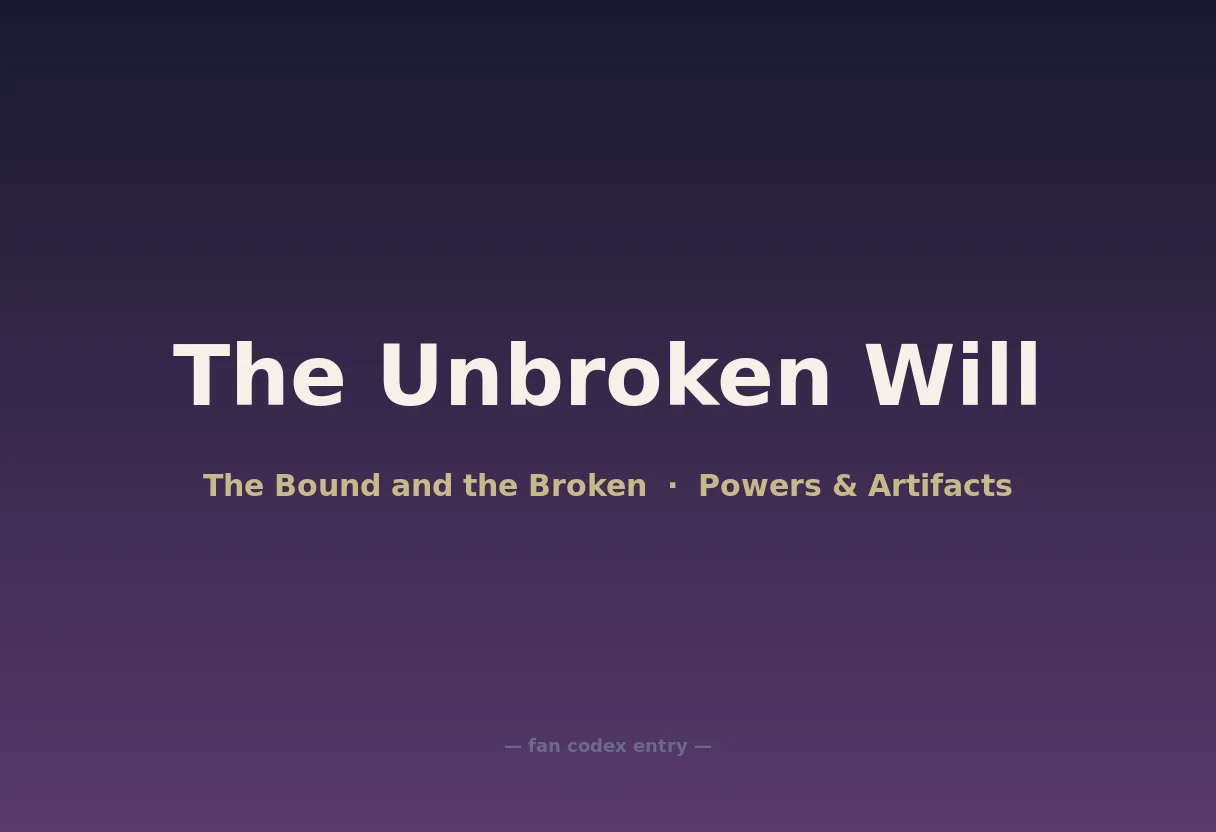 The Unbroken Will