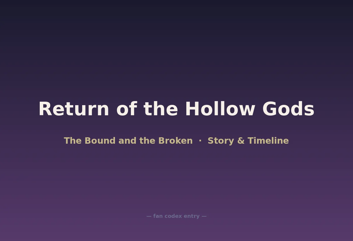 Return of the Hollow Gods